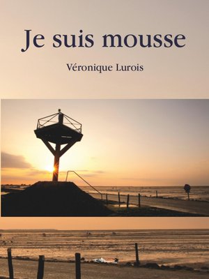 cover image of Je suis mousse